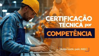 Cursos Técnicos com Certificação por Competência Portaria 3214/78. -Apresentação Gratuita